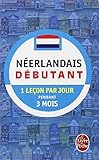 Neerlandais Debutant (Le Livre de Poche) (French Edition) by 