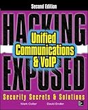 Hacking Exposed Unified Communications & VoIP Security Secrets & Solutions, Second Edition by 