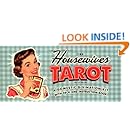 The Housewives Tarot: A Domestic Divination Kit