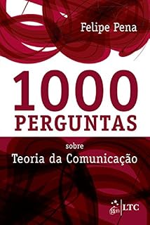 Livro 1000 Perguntas sobre Teoria da Comunicação