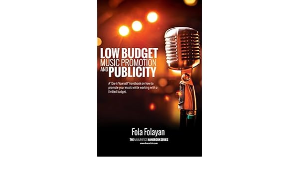 Low Budget Music Promotion Publicity Dearartiste Handbook - 