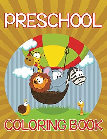 Preschool Coloring Book: Coloring Books for Kids (Art Book Series