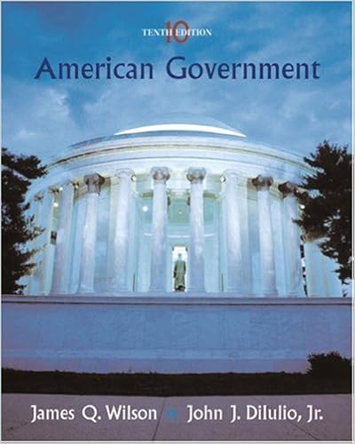 American Government Institutions And Policies Wilson James Q Diiulio Jr John J 9780618556625 Books