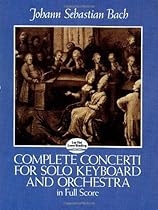 Complete Concerti for Solo Keyboard and Orchestra in Full Score (Dover Music Scores)