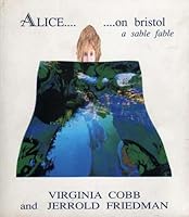 Alice... On Bristol a sable fable 188974106X Book Cover