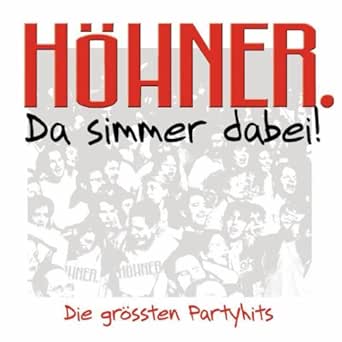 Viva Colonia (Da simmer dabei, dat is prima!) de Höhner en ...
