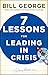 7 Lessons for Leading in Crisis