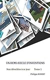 UN DEMI-SIECLE D'INVENTIONS: Non divulguées à ce jour. Avec 157 photos (Un demi-siècle d'inventio by Philippe ROBERT