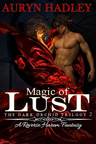 Magic of Lust (The Dark Orchid Book 2) Magic of Lust (The Dark Orchid Book 2)