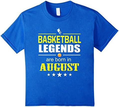 Kids Basketball Legends are born in August Birthday T-Shirt 10 Royal Blue