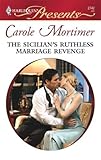 The Sicilian's Ruthless Marriage Revenge (Sicilian Gambrelli's Saga Book 1)