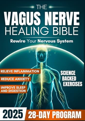 The Vagus Nerve Healing Guidebook: A 4 Week Program to Regulate