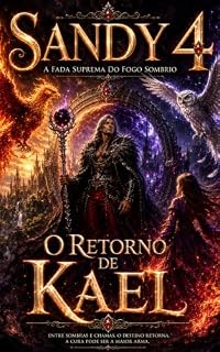 Livro Sandy 4 : O Retorno de Kael (Fada Sandy)