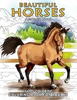 Beautiful Horses - Coloring Book for Adults 1519277164 Book Cover