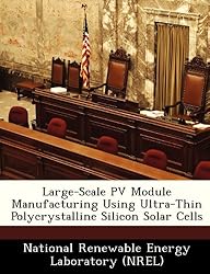 Large-Scale PV Module Manufacturing Using
