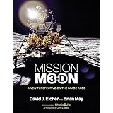 Mission Moon 3-D: A New Perspective on the Space Race (The MIT Press)