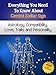 Everything You Need to Know About The Gemini Zodiac Sign - Astrology, Compatibility, Love, Traits And Personality (Everything You Need to Know About Zodiac Signs Book 5)
