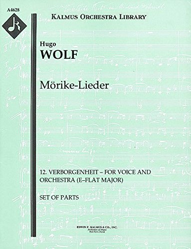 Morike Lieder 12 Verborgenheit For Voice And Orchestra E Flat Major Set Of Parts A4628 Hugo Wolf Hugo Wolf Joseph Marx Arranger Amazon Com Books