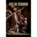 Life in Tension: Reflections on the Beatitudes