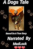 A Dogs Tale: Love You Til' The End by Cynthia Bergen, Tommie Valle