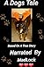 A Dogs Tale: Love You Til' The End by Cynthia Bergen, Tommie Valle