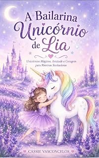 Livro A Bailarina Unicórnio de Lia