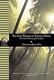 Last Voyage of Captain Cook: The Collected Writings of John Ledyard (National Geographic Adventure Classics) by