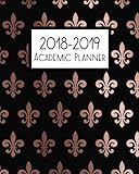 2018-2019 Academic Planner: Student Planner and Calendar For Academic Year August 2018 to July 2019 by 