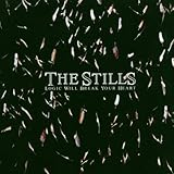 The Stills Album: «Logic Will Break Your Heart» (Front side)