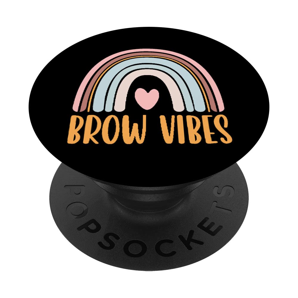 Brow Vibes Rainbow Eyebrow Brow Tech Brow Artist PopSockets Swappable PopGrip