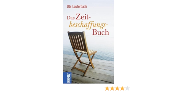 Das Zeitbeschaffungs Buch 9783451610080 Amazon Com Books