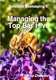 Image de Balanced Beekeeping II: Managing the Top Bar Hive
