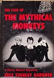Hardcover The case of the Mythical Monkeys: A Perry Mason Mystery Book