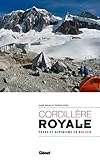 Cordillère Royale: Treks et alpinisme en Bolivie (Trekking) (French Edition) by 