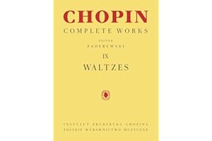 Chopin: Complete Works Vol. IX Waltzes Piano Sheet Music Book | Edited by Paderewski | Advanced Classical Piano Waltz Collect