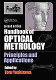 Handbook of Optical Metrology: Principles and Applications, Second Edition