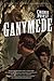 Ganymede by Cherie Priest