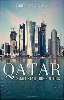 Qatar: Small State, Big Politics Qatar: Small State, Big Politics