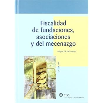 Fiscalidad de Fundaciones, Asociaciones y del Mecenazgo Fiscalidad de Fundaciones, Asociaciones y del Mecenazgo