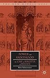 Power and Sainthood: The Case of Birgitta of Sweden (The New Middle Ages) by P. Salmesvuori