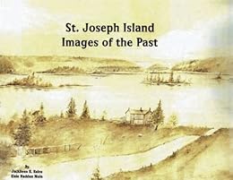 Amazoncom St Joseph Island Images Of The Past Ebook - 