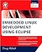Embedded Linux Development Using Eclipse