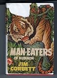Man-eaters Of Kumaon by Jim Corbett