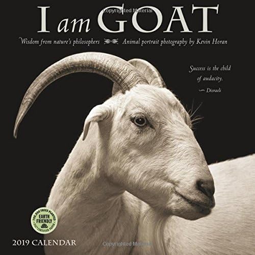 I Am Goat 2019 Wall Calendar: Animal Portrait Photography and Wisdom From Nature's Philosophers