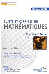Concours 2008, sujets et corrigés de mathématiques