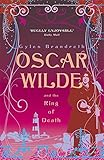 Front cover for the book Oscar Wilde and the Ring of Death by Gyles Brandreth