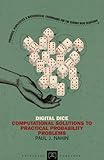 Digital Dice: Computational Solutions to Practical Probability Problems (Princeton Puzzlers)