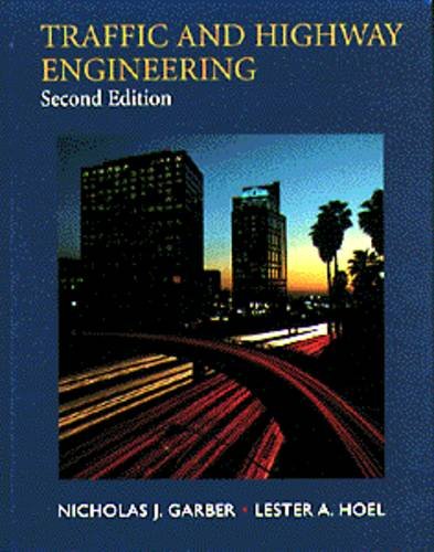 Traffic and Highway Engineering, by Nicholas J. Garber, Lester A. Hoel