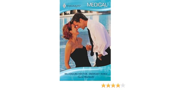 carol marinelli - billionaire doctor ordinary nurse