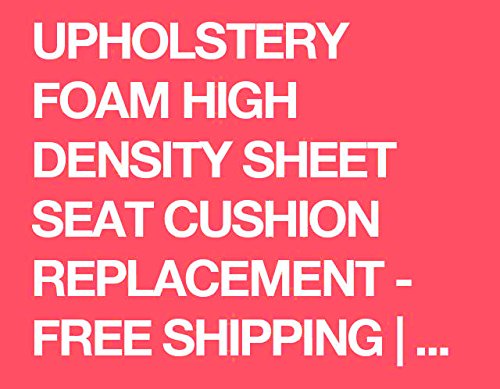 IZO Home Goods Premium HI-Density Cushion and Upholstery Poly Foam Padding 1" x 27" x 76"